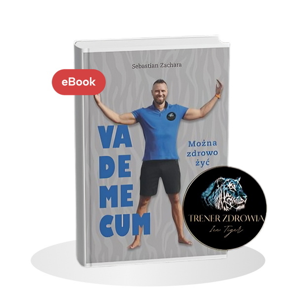 Vademecum Można zdrowo żyć, eBook Sebastiana Zachary Ice Tiger
